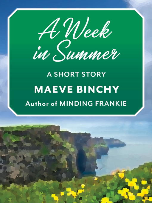 Upplýsingar um A Week in Summer eftir Maeve Binchy - Til útláns